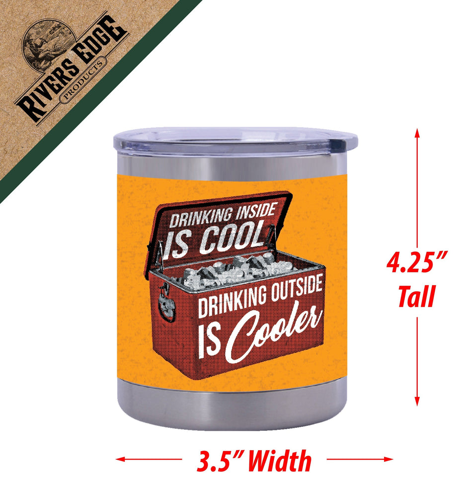 Tumbler 10oz-Drinking Inside is Cooler