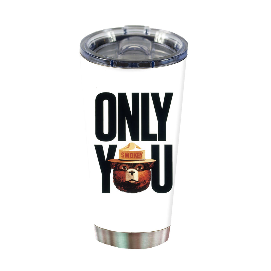 Tumbler 20oz-Smokey Bear Only You