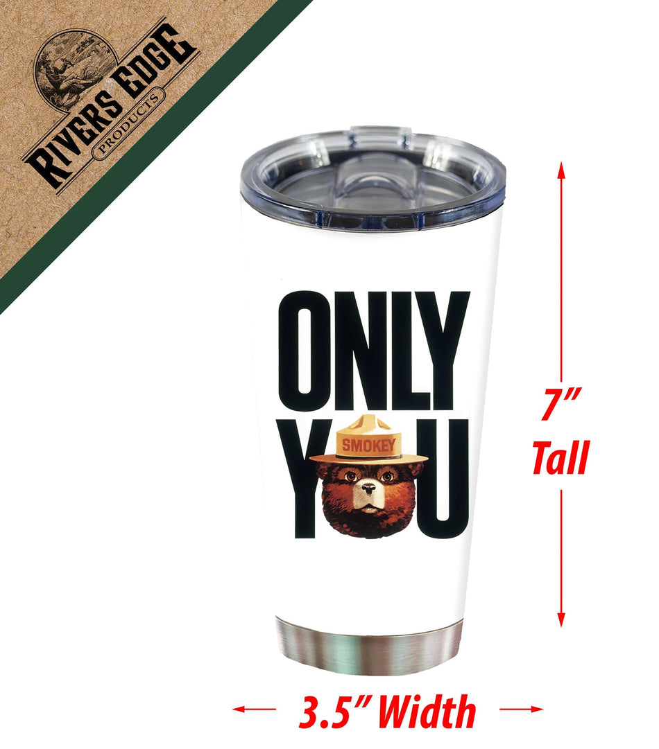 Tumbler 20oz-Smokey Bear Only You